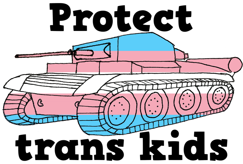 A Tetrarch tank in the colours of the trans flag - horizontal stripes of light blue, light pink, white, light pink, light blue with the words Protect trans kids